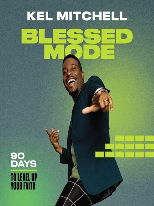 Title details for Blessed Mode by Kel Mitchell - Available